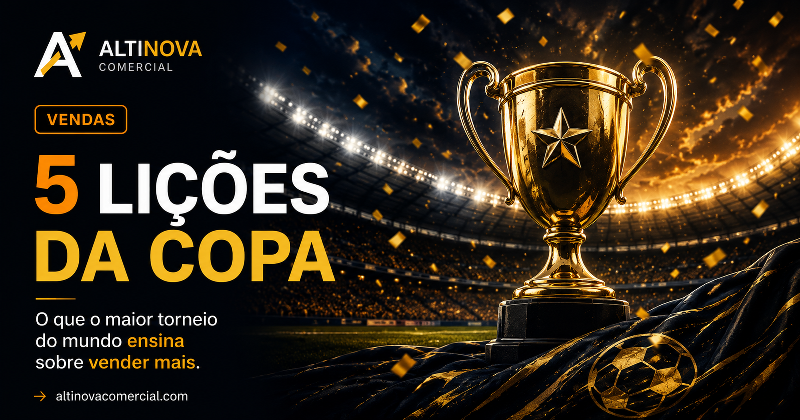 5 lições da Copa do Mundo para sua empresa vender mais