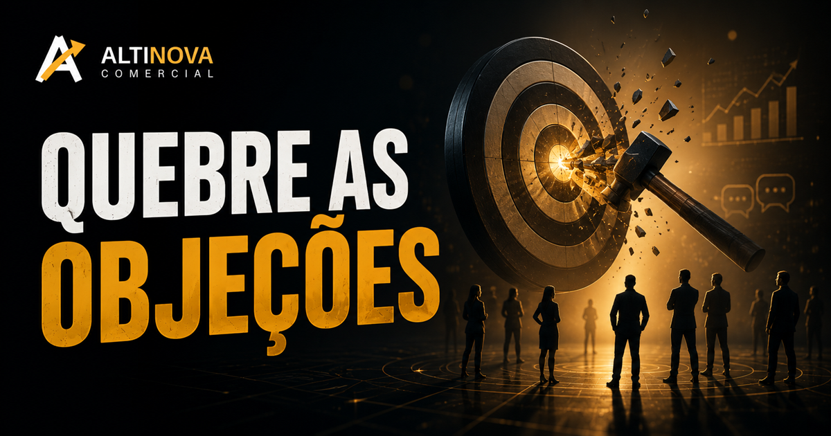 Como quebrar objeções em vendas